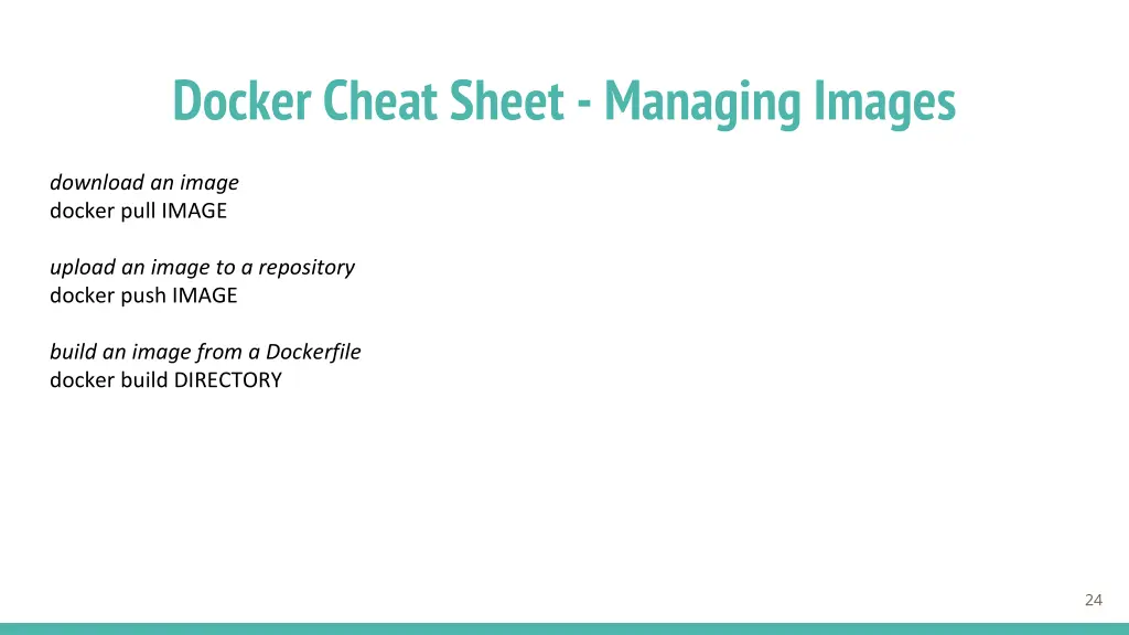 docker cheat sheet managing images