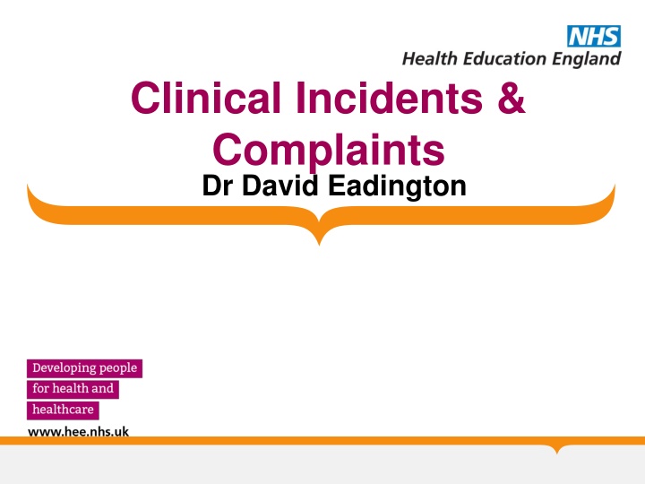 clinical incidents complaints dr david eadington