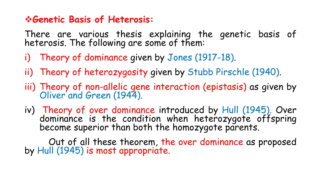 genetic basis of heterosis there are various