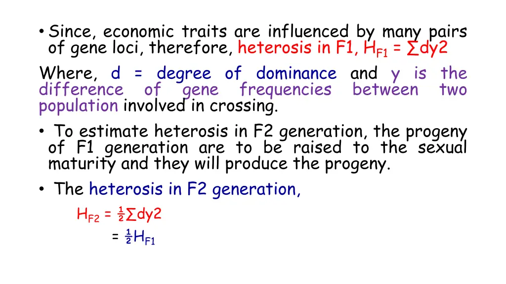 since economic traits are influenced by many