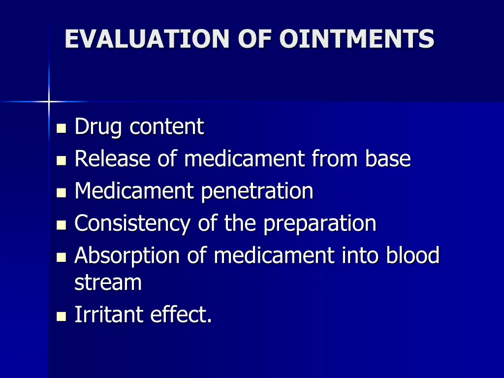 evaluation of ointments