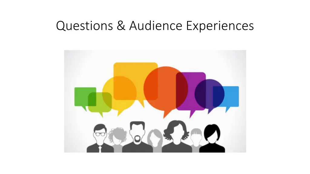 questions audience experiences