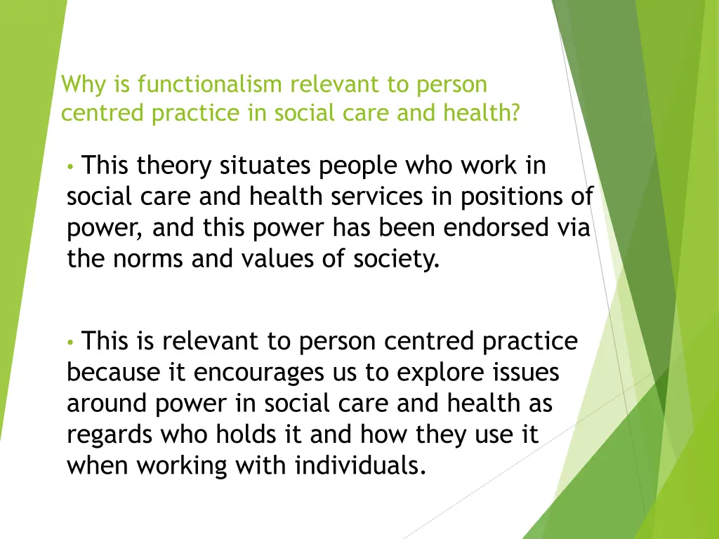 why is functionalism relevant to person centred 1