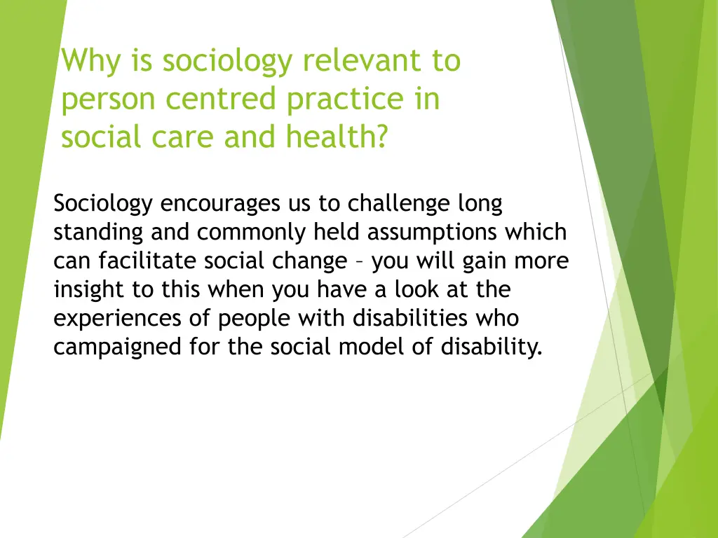 why is sociology relevant to person centred 1