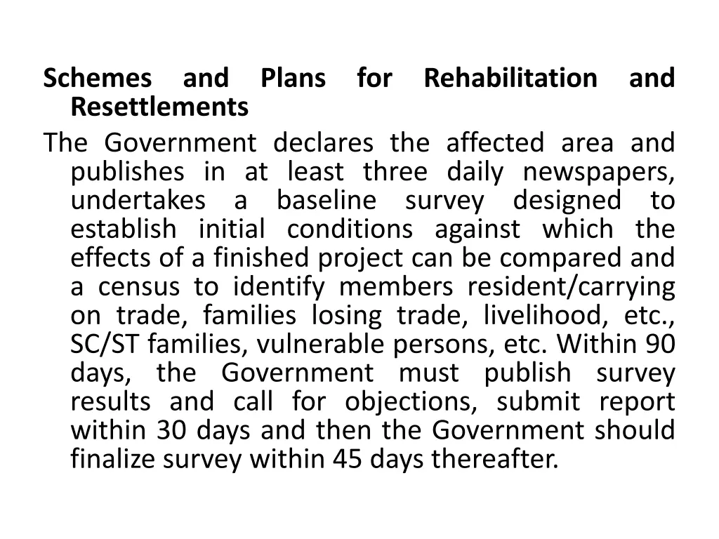 schemes resettlements the government declares