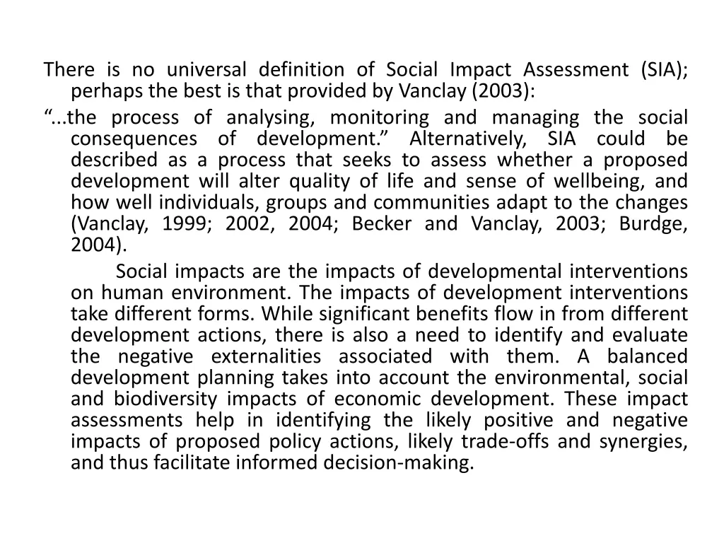 there is no universal definition of social impact