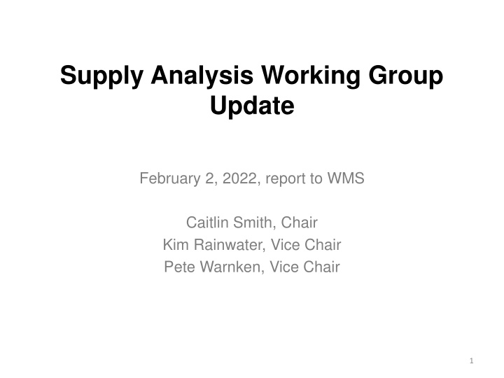 supply analysis working group update