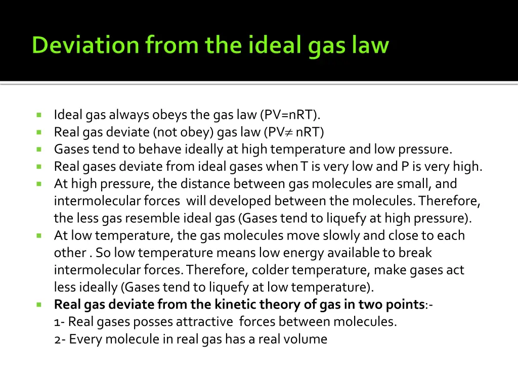 ideal gas always obeys the gas law pv nrt real