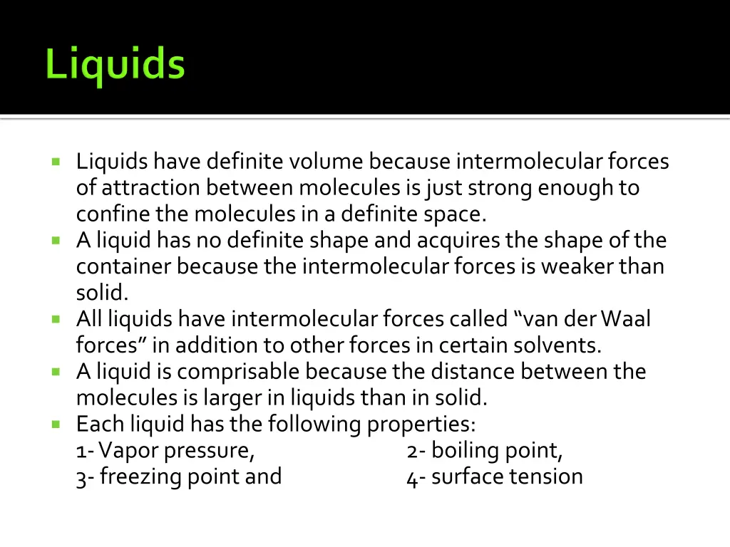 liquids have definite volume because