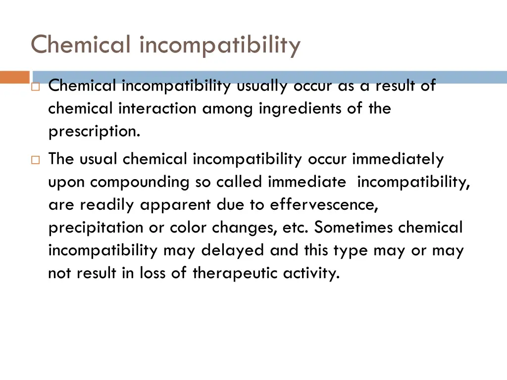 chemical incompatibility