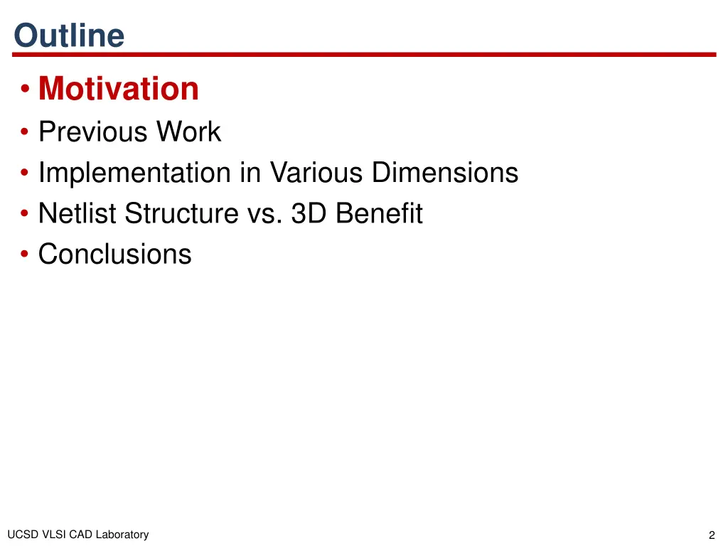 outline motivation previous work implementation