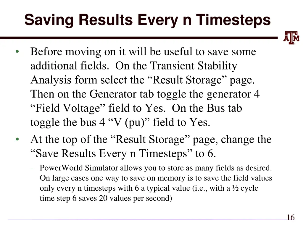 saving results every n timesteps