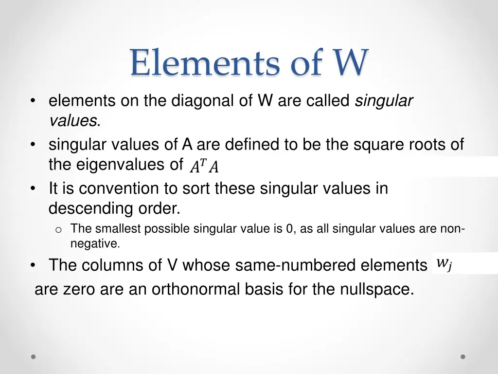 elements of w elements on the diagonal