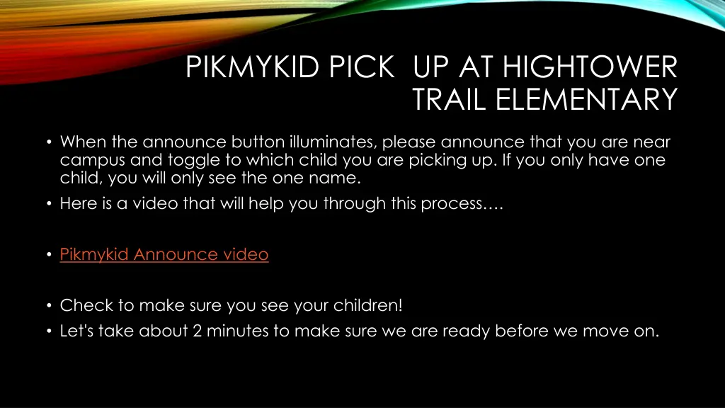 pikmykid pick up at hightower trail elementary