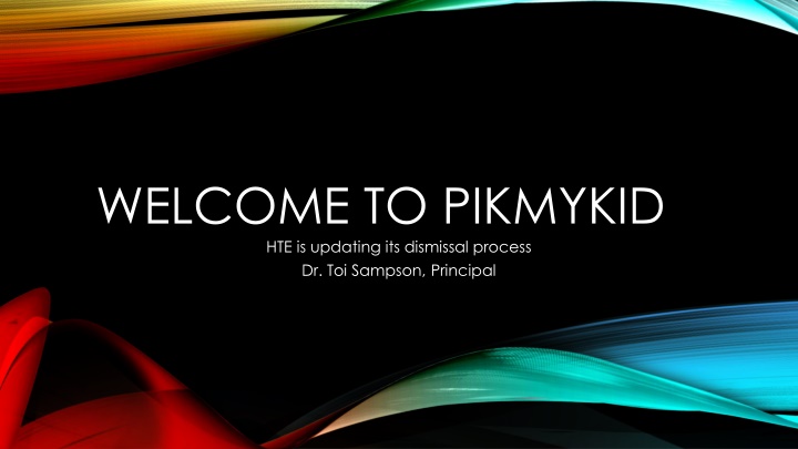 welcome to pikmykid hte is updating its dismissal