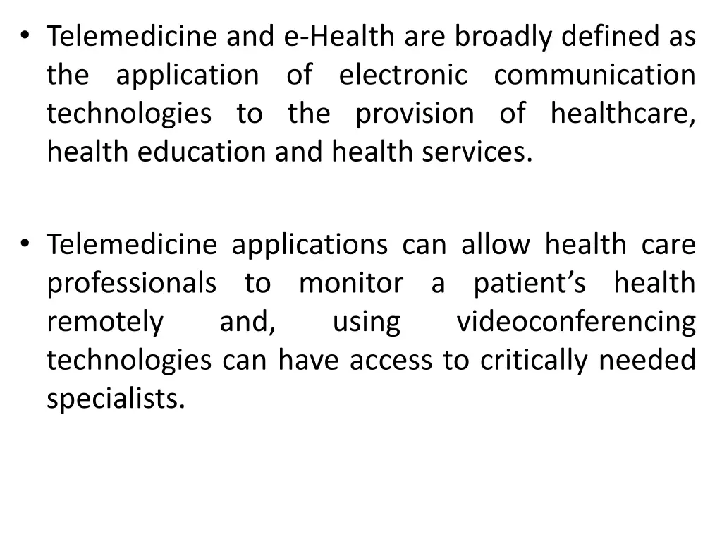 telemedicine and e health are broadly defined