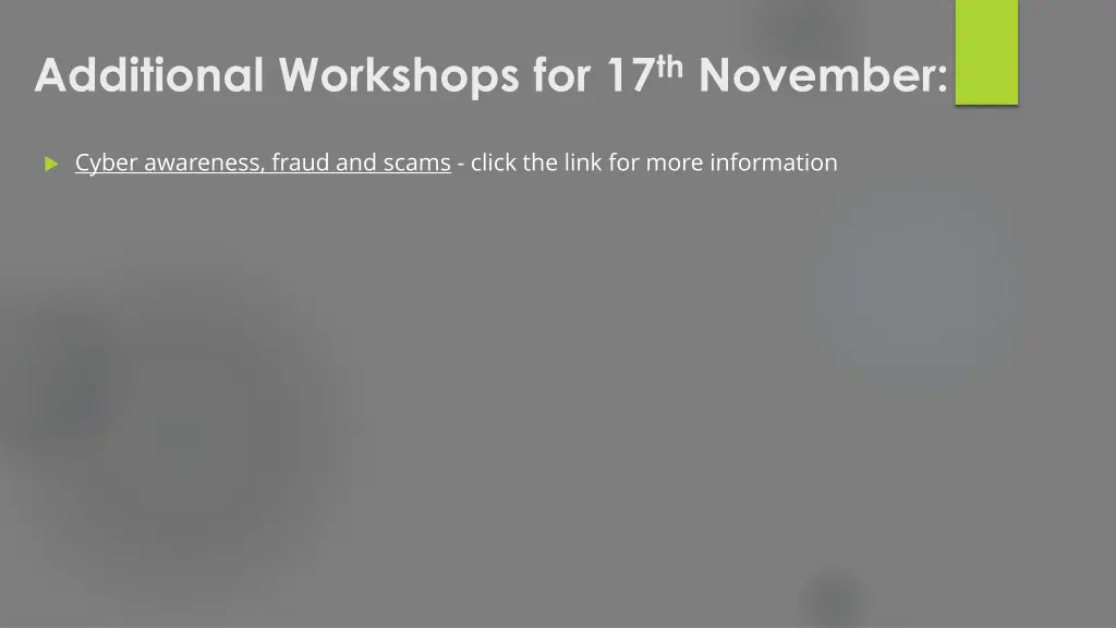 additional workshops for 17 th november