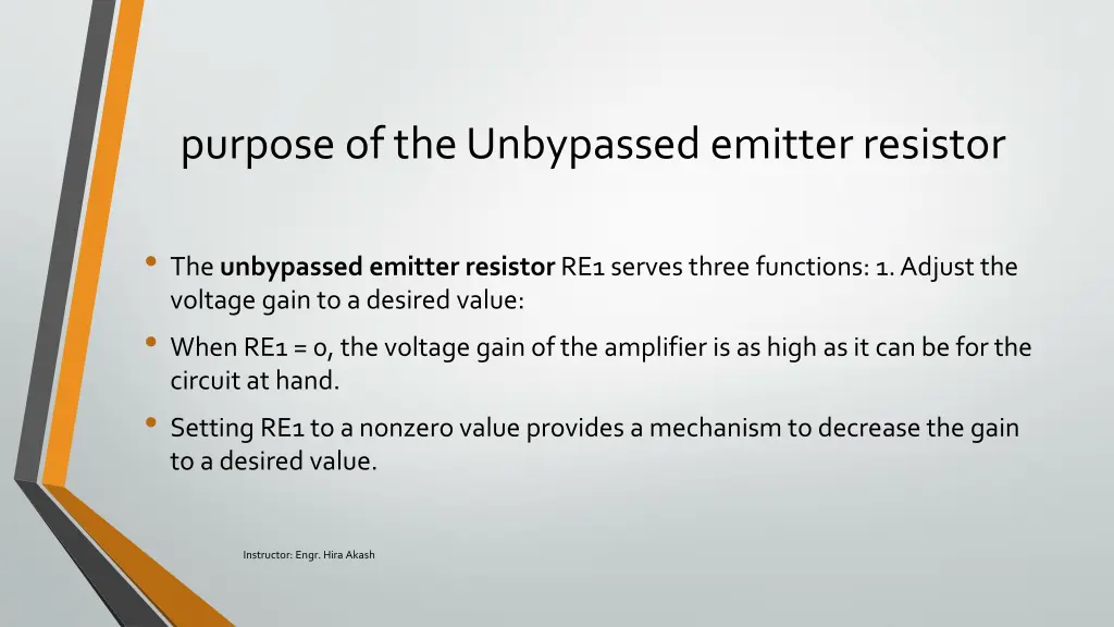 purpose of the unbypassed emitter resistor