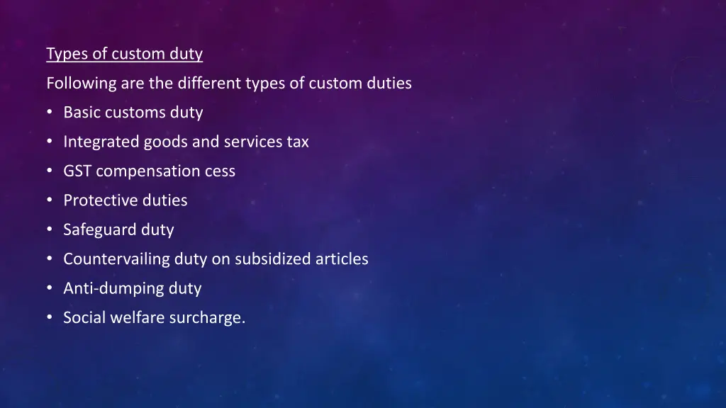 types of custom duty