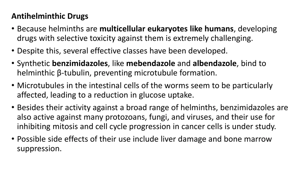 antihelminthic drugs because helminths