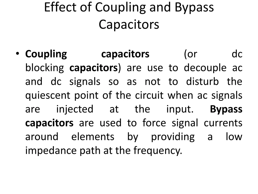 effect of coupling and bypass capacitors