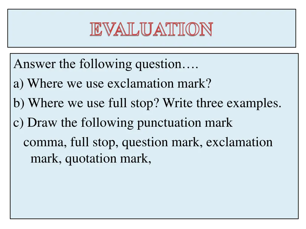 evaluation