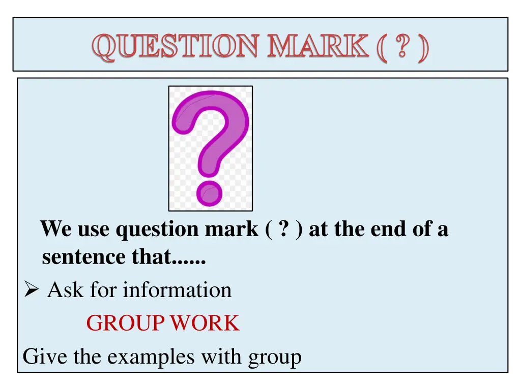 question mark