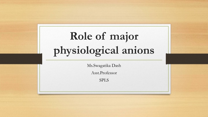 role of major physiological anions