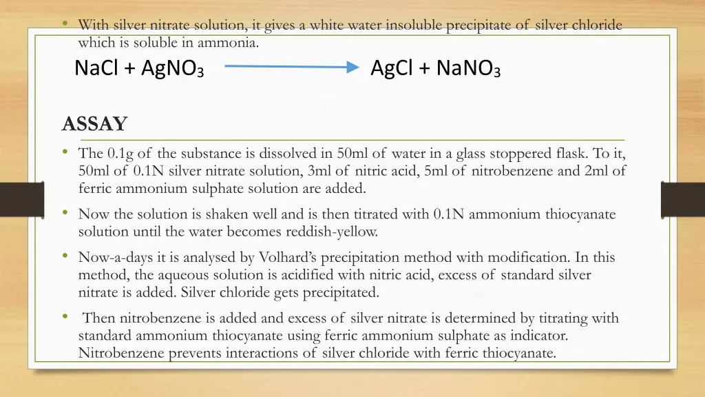 with silver nitrate solution it gives a white