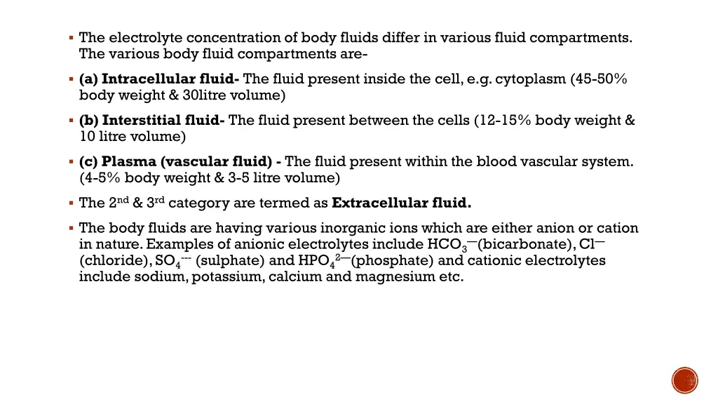 the electrolyte concentration of body fluids