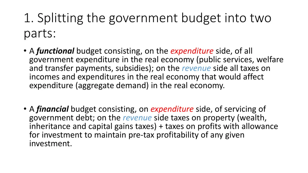 1 splitting the government budget into two parts