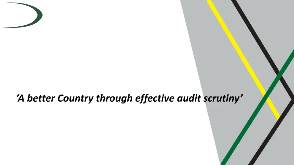 a better country through effective audit scrutiny