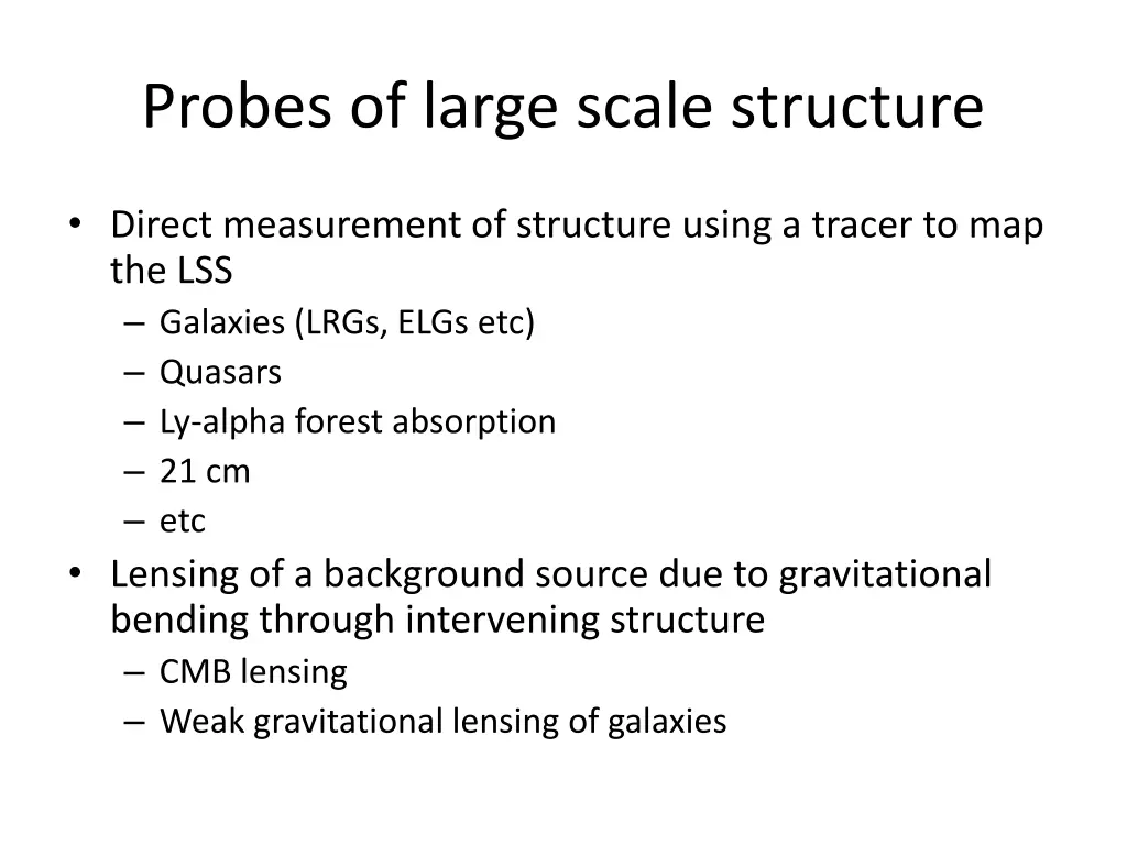 probes of large scale structure