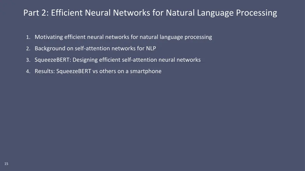 part 2 efficient neural networks for natural