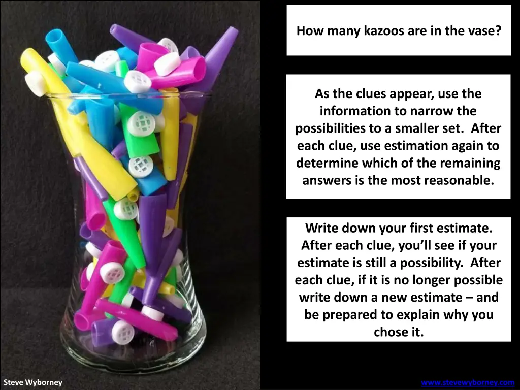 how many kazoos are in the vase