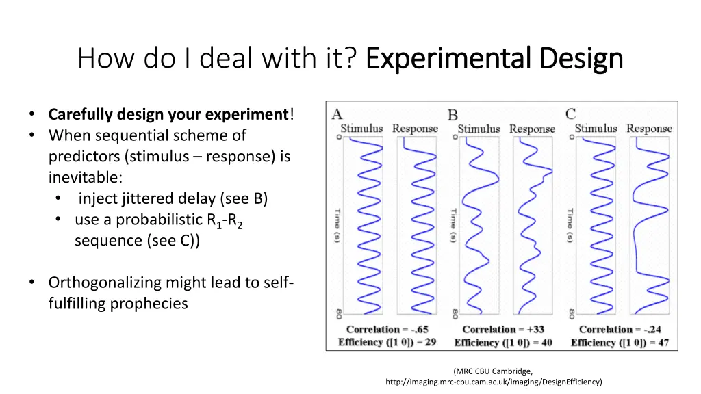 how do i deal with it experimental design