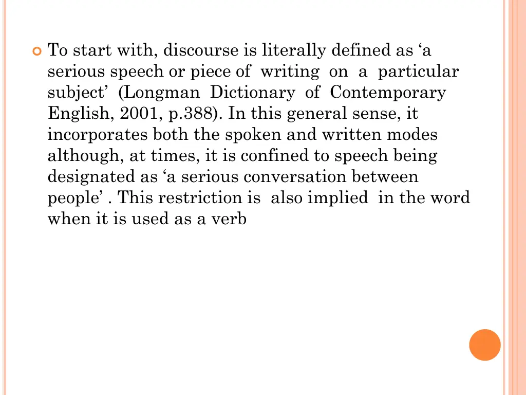 to start with discourse is literally defined