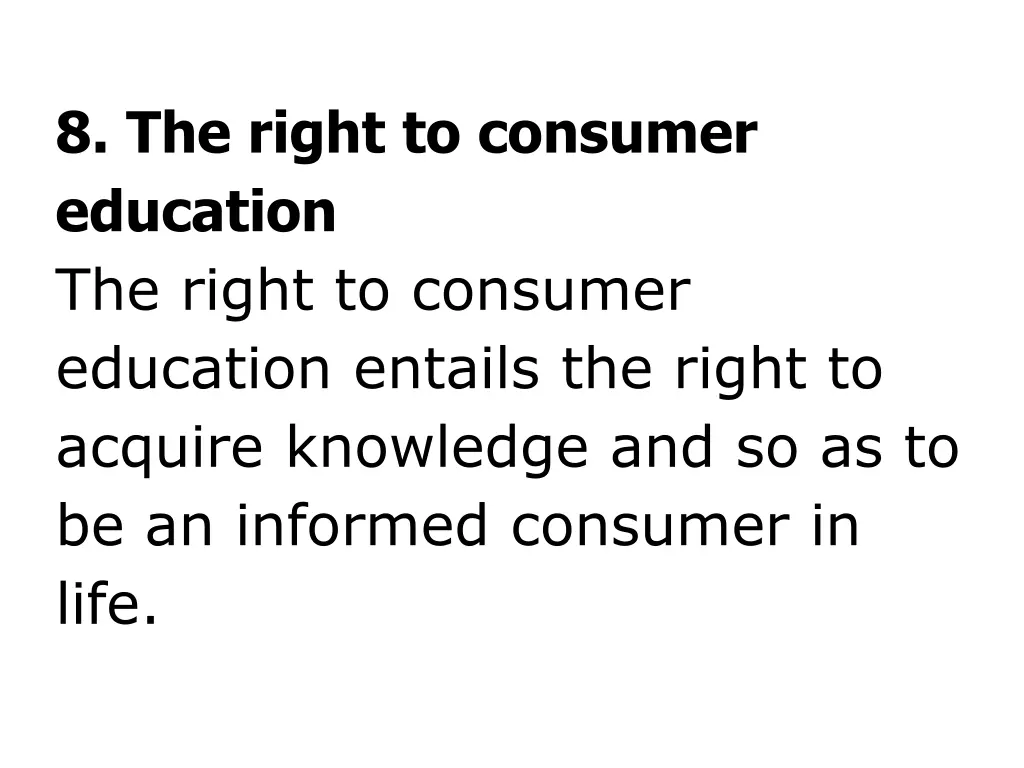 8 the right to consumer education the right