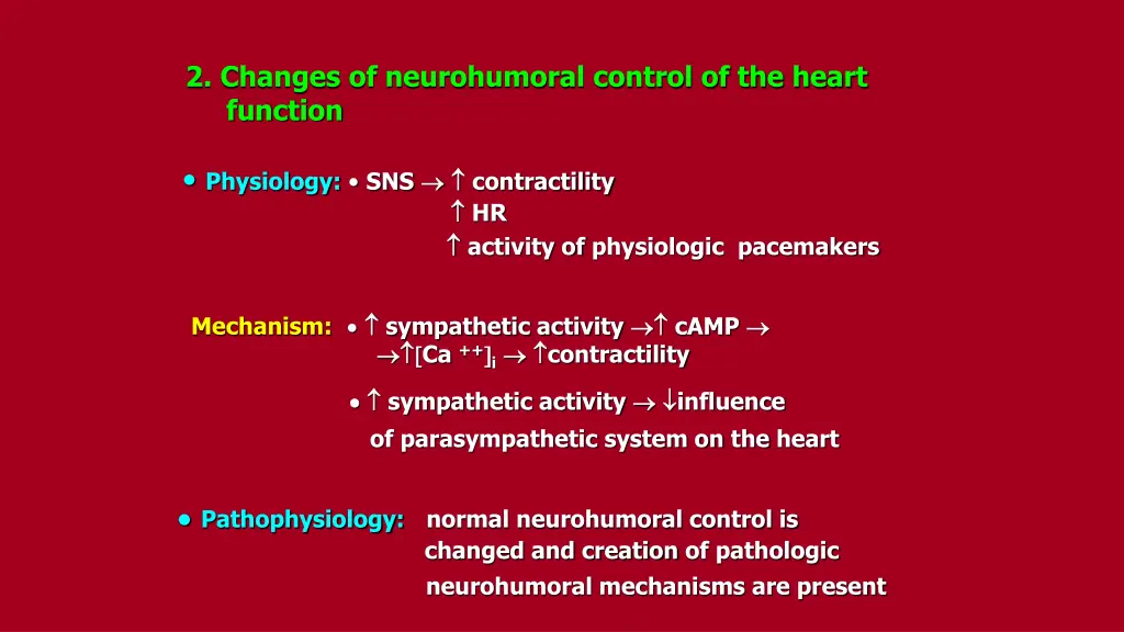 2 changes of neurohumoral control of the heart