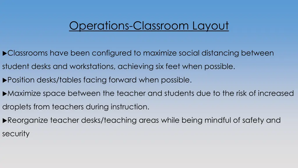 operations classroom layout