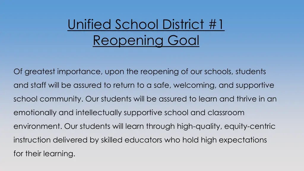 unified school district 1 reopening goal