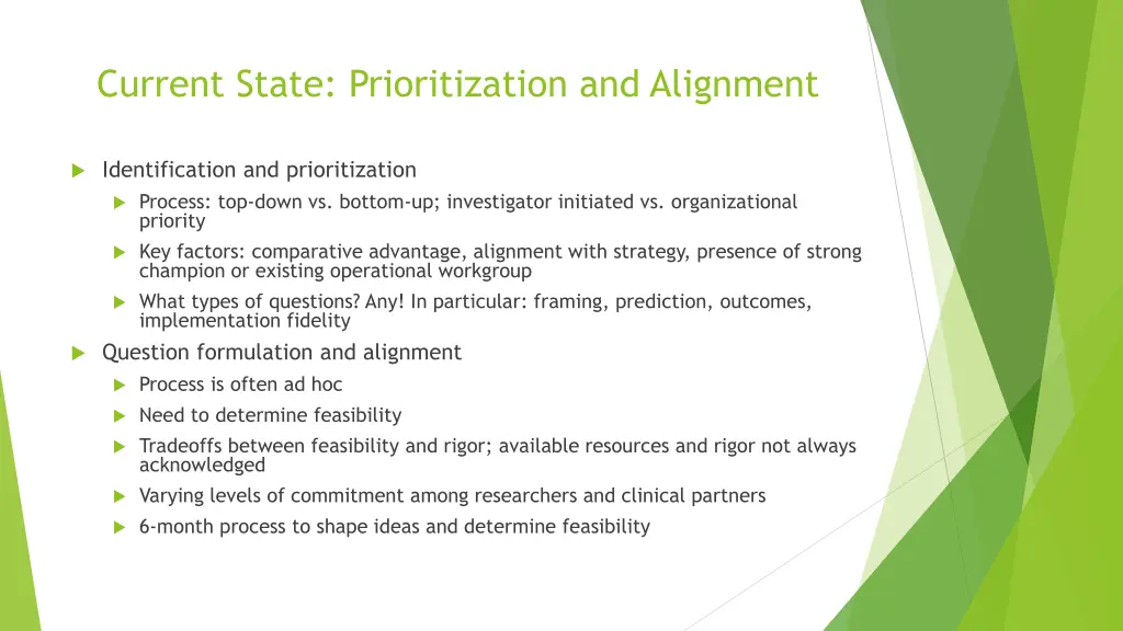 current state prioritization and alignment