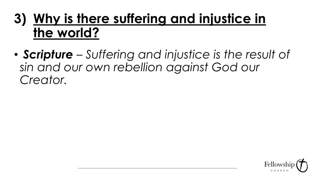 3 why is there suffering and injustice