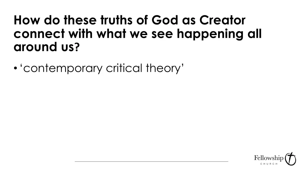 how do these truths of god as creator connect 1