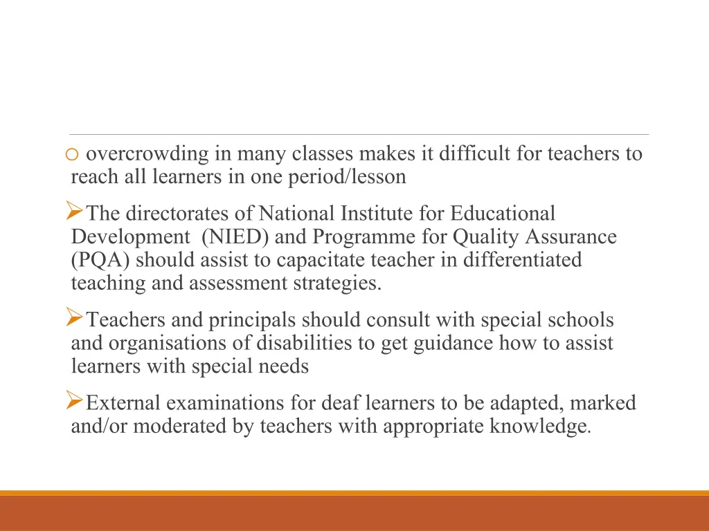 o overcrowding in many classes makes it difficult