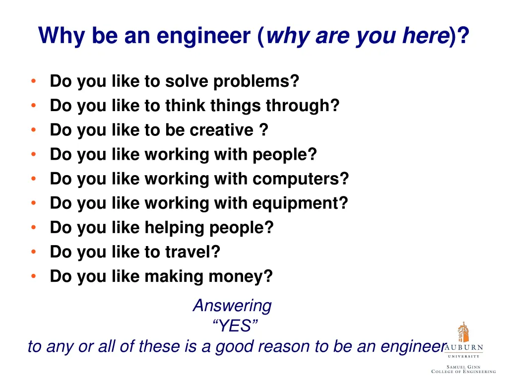 why be an engineer why are you here