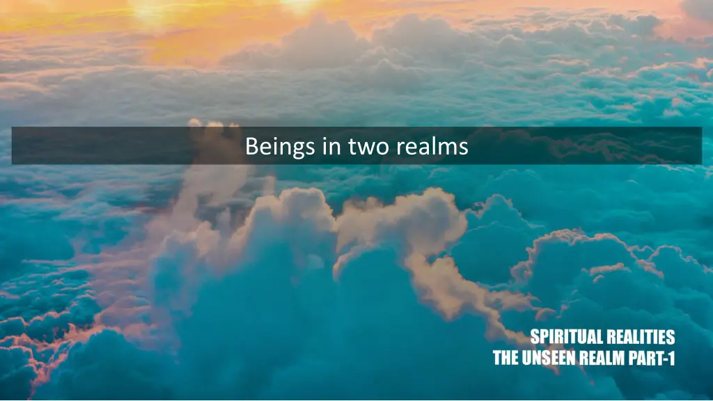 beings in two realms