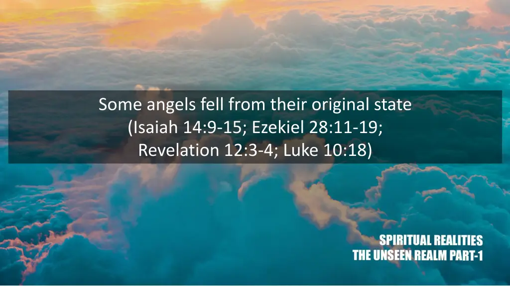 some angels fell from their original state isaiah