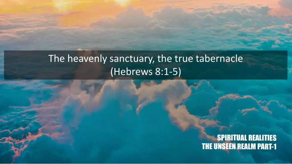 the heavenly sanctuary the true tabernacle