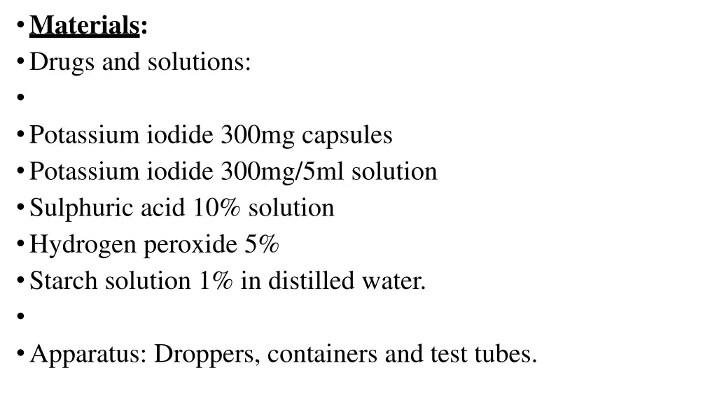 materials drugs and solutions potassium iodide